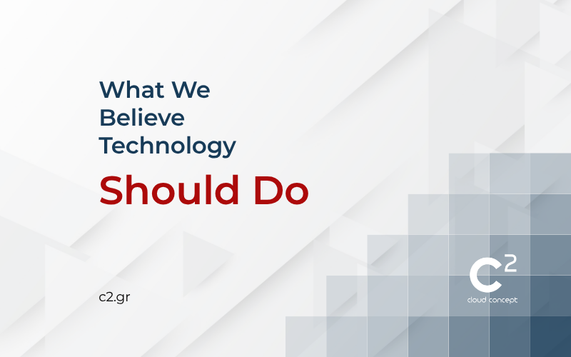What We Believe Technology Should Do